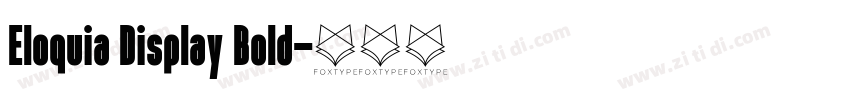 Eloquia Display Bold字体转换